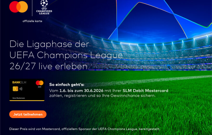 Mit Ihrer SLM Debit Mastercard zur UEFA Champions League